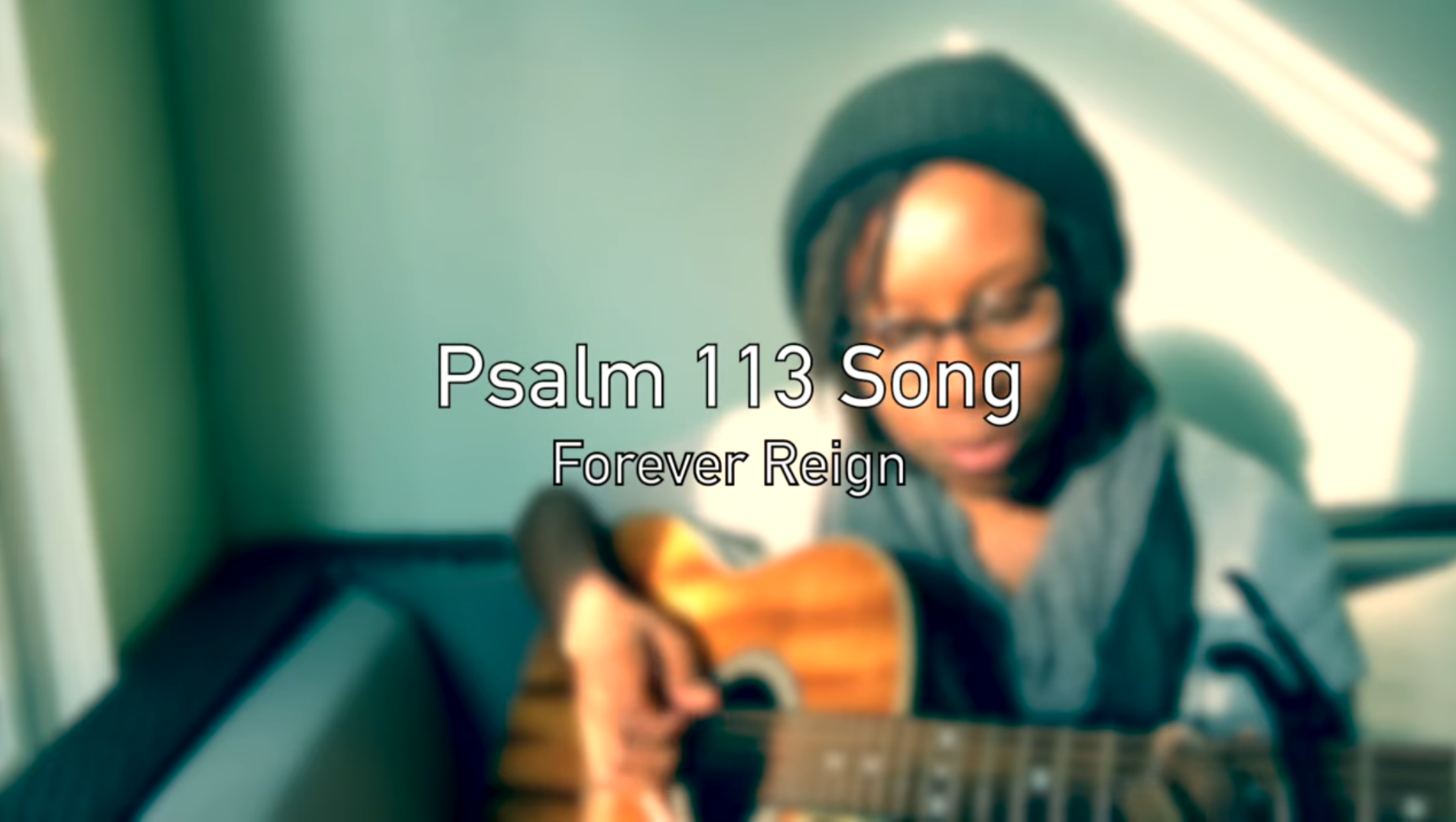 Forever Reign – Song Based on Psalm 113 by Hadarah BatYah