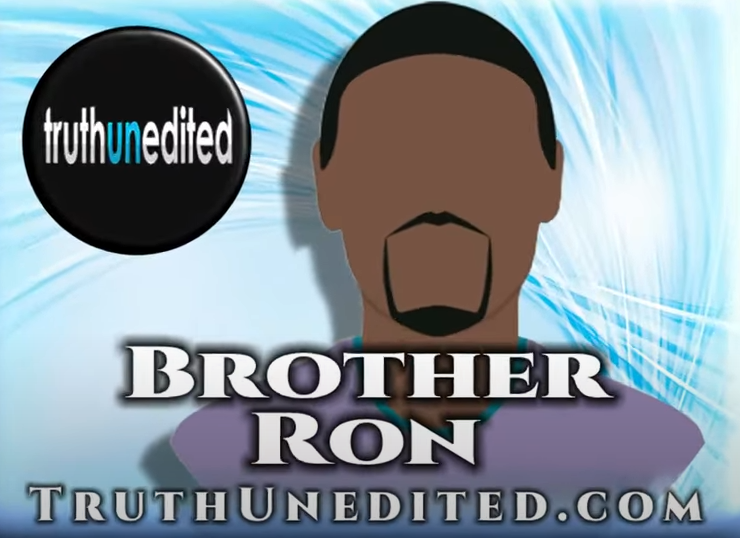 Brother Ron – Truth Unedited – Yahudah Living Listing